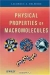 Physical Properties of Macromolecules